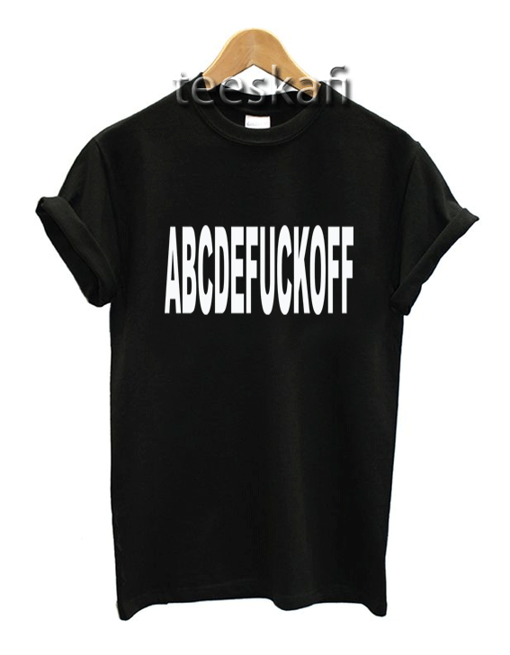Tshirt AbcdeFuck-off
