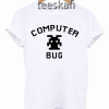 Tshirt Computer Bug