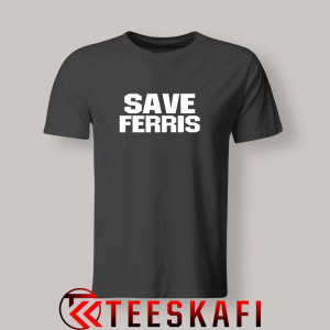 Tshirts Save Ferris Bueller Black