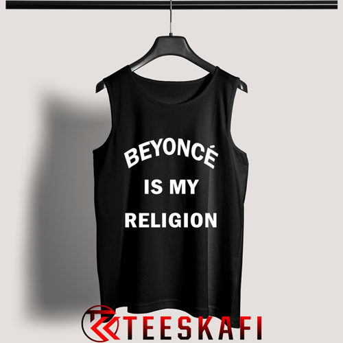 Tank Top Beyonce is My Religion [TB]