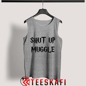 Tank Top Harry Potter Shut Up Muggle [TW]