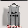Tank Top I Hate [TW]