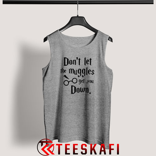Tank Top Don’t Let The Muggles