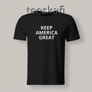 Tshirt Keep America Great