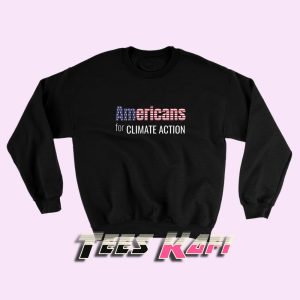 Sweatshirt Americans for Climate Action