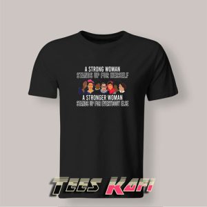 A Strong Woman Stands Up For Herself 300x300 - Geek Attire Store