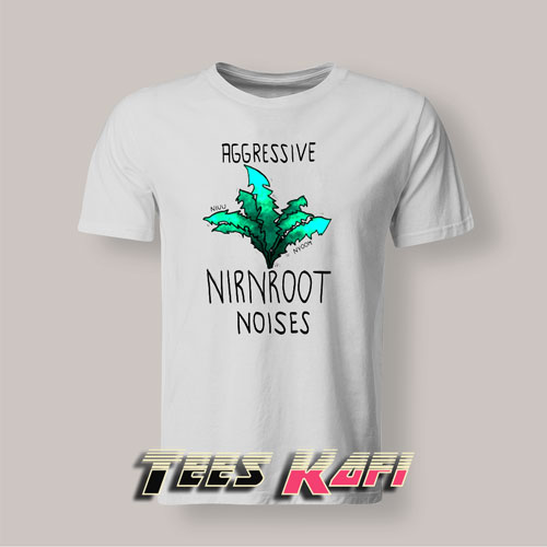 Tshirt Aggressive Nirnroot Noises