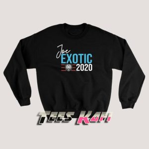 Joe Exotic For President 2020 Sweatshirt