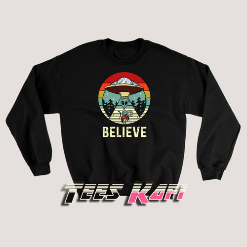 Alien Believe Sweatshirts