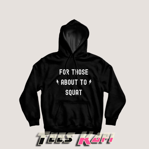 Cropped For Those About to Squat Hoodies