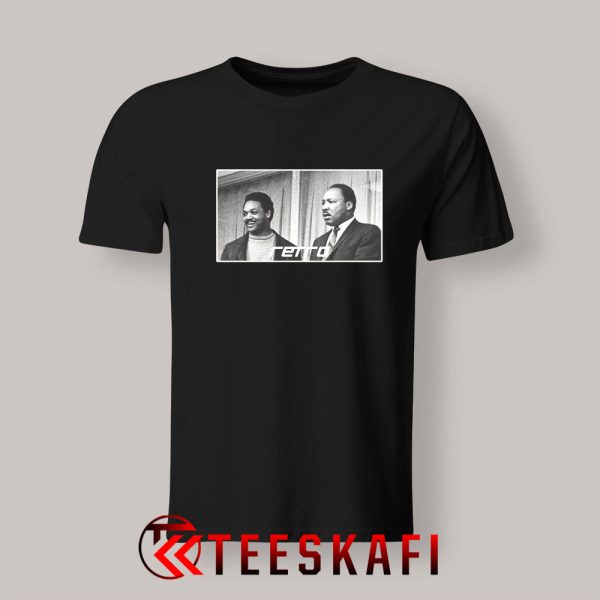 Jesse Jackson with Martin Luther King’s Tshirts Adult Size