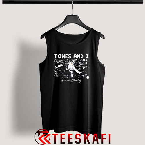 Tones And I Dance Monkey Tank Top Tones And I Size S-3XL