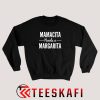 Mamacita Needs A Margarita Graphic Sweatshirt