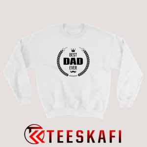 Best Dad Ever Logo Sweatshirt Fathers Day Size S-3XL