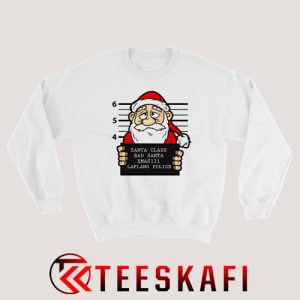 Bad Santa Lapland Police Christmas Sweatshirt Size S-3XL