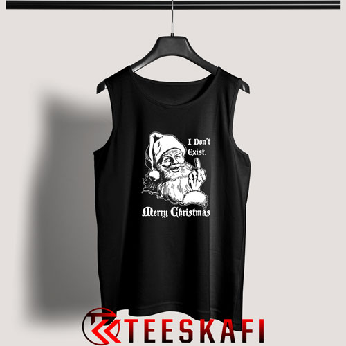 Christmas Santa Claus Quote I Dont Exist Tank Top Size S-3XL