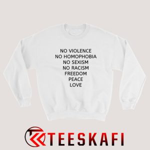 No Violence Freedom Peace Love Sweatshirt Size S-3XL