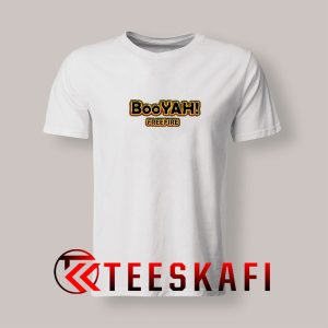 Booyah T Shirt